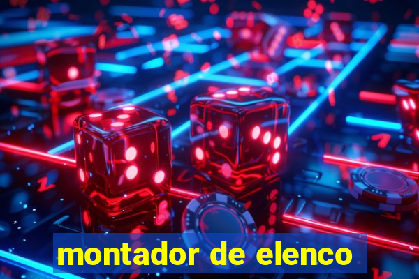 montador de elenco